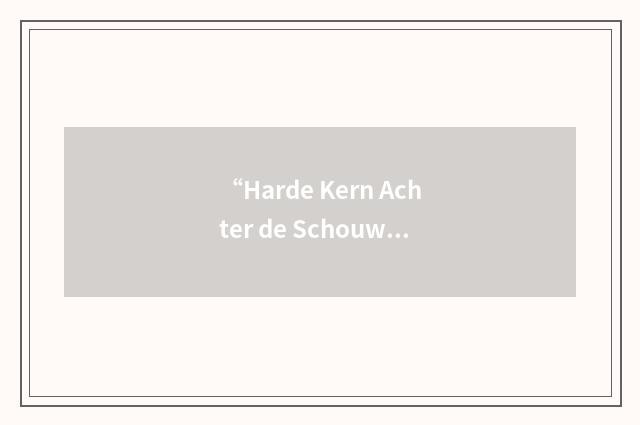 “Harde Kern Achter de Schouwburg”缩略