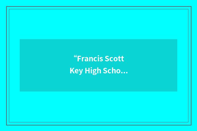 “Francis Scott Key High School”缩略