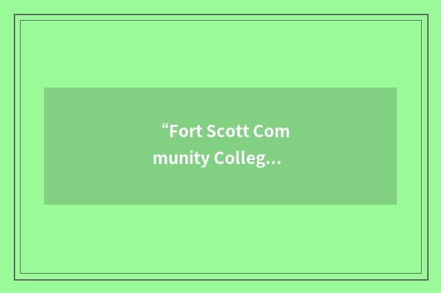“Fort Scott Community College”缩略