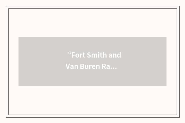 “Fort Smith and Van Buren Railway Company”缩略