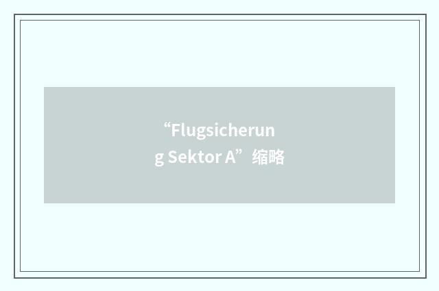 “Flugsicherung Sektor A”缩略