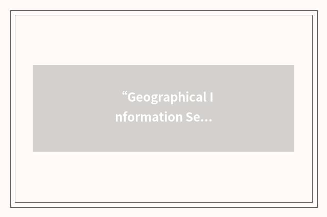 “Geographical Information Services”缩略