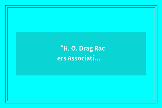 “H. O. Drag Racers Association”缩略