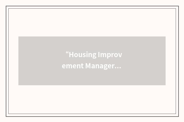 “Housing Improvement Manager”缩略