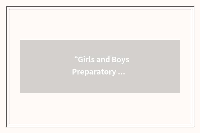“Girls and Boys Preparatory Academy”缩略