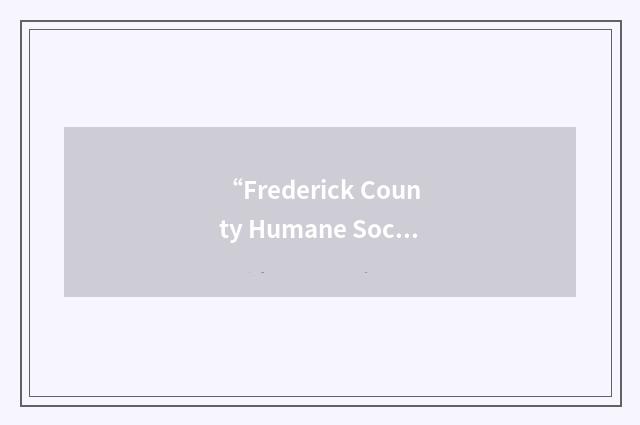 “Frederick County Humane Society”缩略