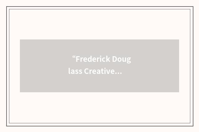 “Frederick Douglass Creative Arts Center”缩略