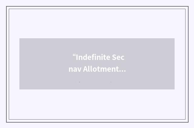 “Indefinite Secnav Allotments”缩略