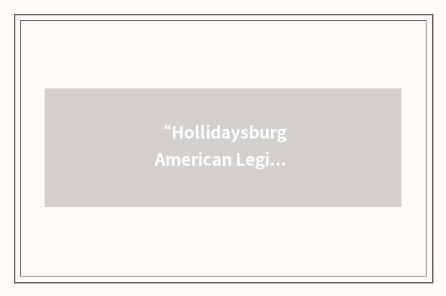 “Hollidaysburg American Legion Ambulance Service”缩略