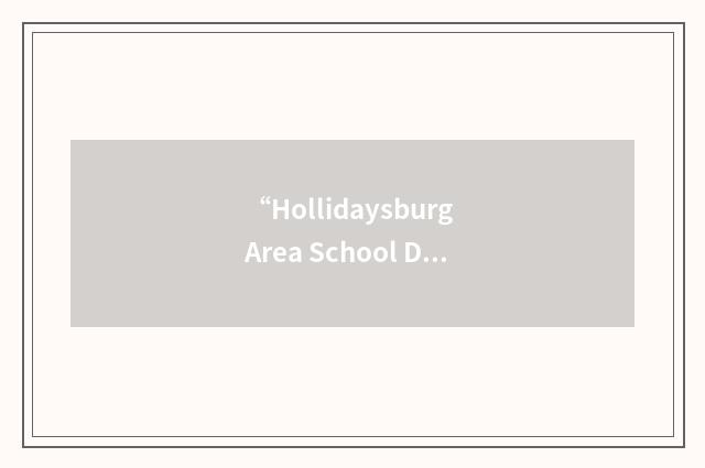 “Hollidaysburg Area School District”缩略