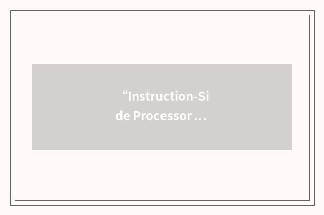 “Instruction-Side Processor Local Bus”缩略