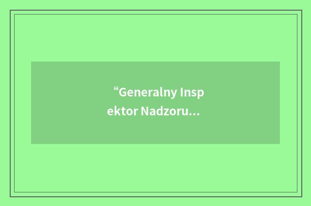 “Generalny Inspektor Nadzoru Bankowego”缩略