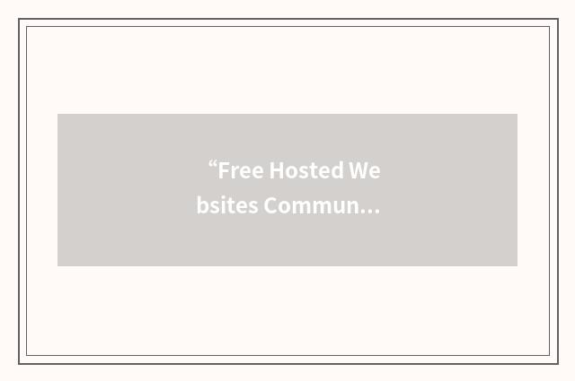 “Free Hosted Websites Community”缩略