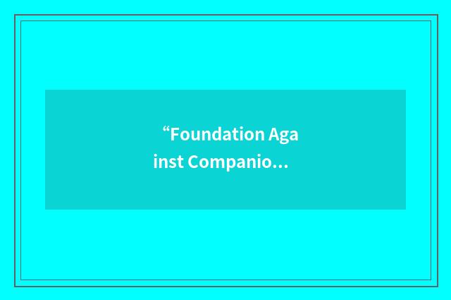 “Foundation Against Companion Euthanasia”缩略
