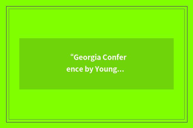“Georgia Conference by Young People in Alcoholics Anonymous”缩略