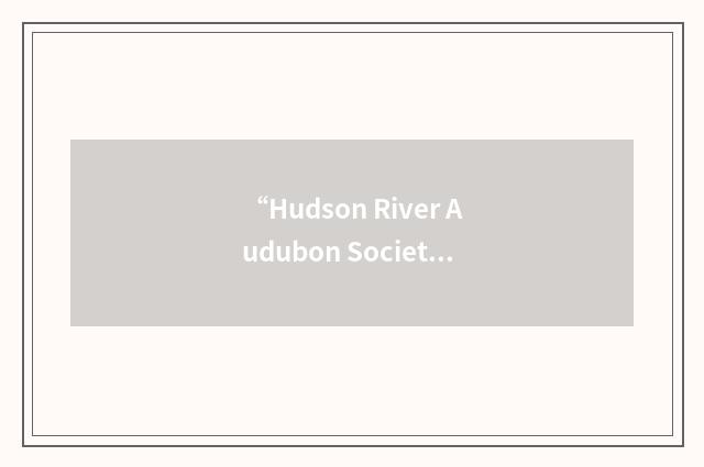 “Hudson River Audubon Society”缩略