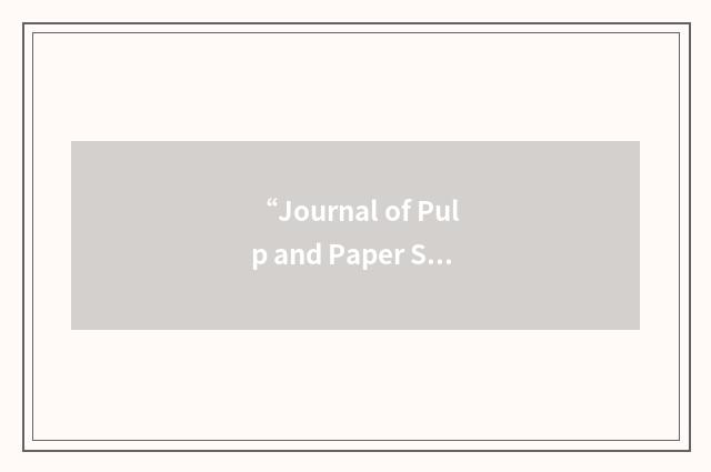 “Journal of Pulp and Paper Science”缩略