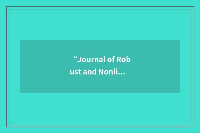 “Journal of Robust and Nonlinear Control”缩略