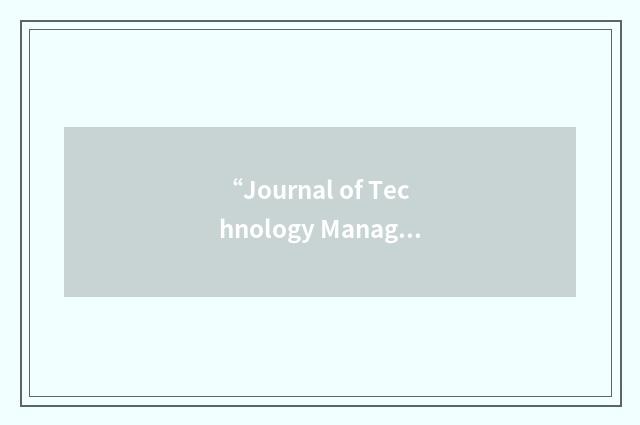 “Journal of Technology Management in China”缩略