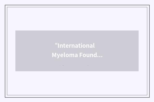 “International Myeloma Foundation Latin America”缩略