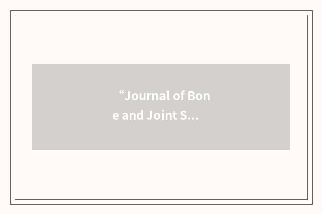 “Journal of Bone and Joint Surgery British”缩略