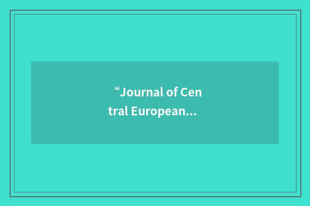 “Journal of Central European Agriculture”缩略