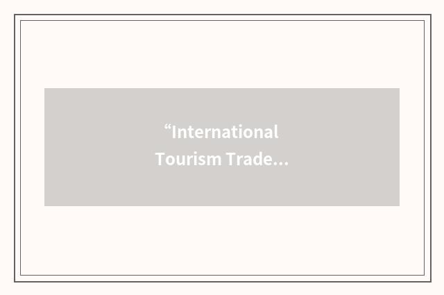 “International Tourism Trade Fairs Association”缩略