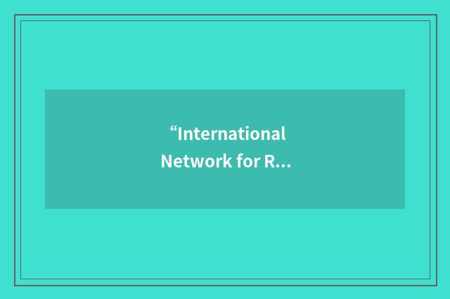 “International Network for Research on Elder Care”缩略