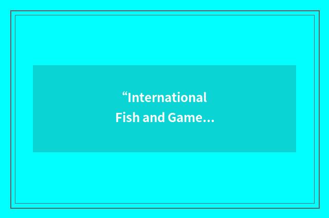 “International Fish and Game Association”缩略