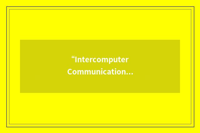 “Intercomputer Communication”缩略