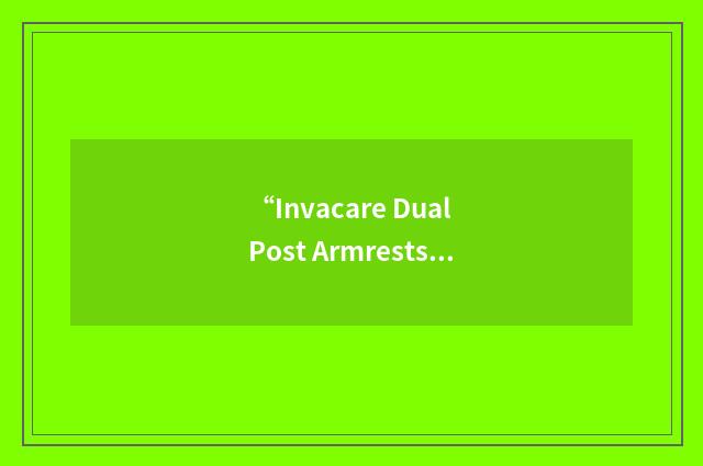 “Invacare Dual Post Armrests”缩略