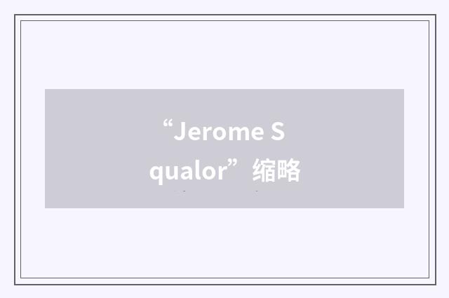 “Jerome Squalor”缩略