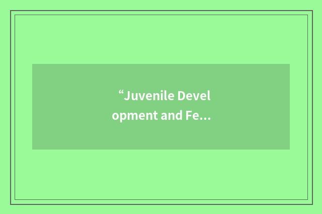 “Juvenile Development and Fertility 2”缩略