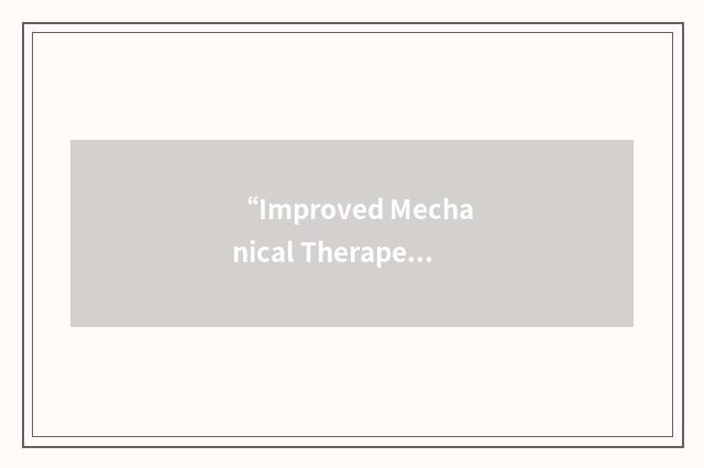 “Improved Mechanical Therapeutic Nasal Dilator”缩略