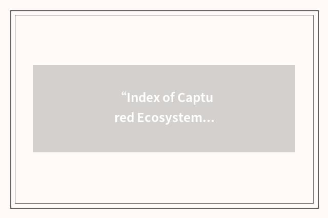 “Index of Captured Ecosystem Value”缩略