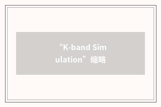 “K-band Simulation”缩略