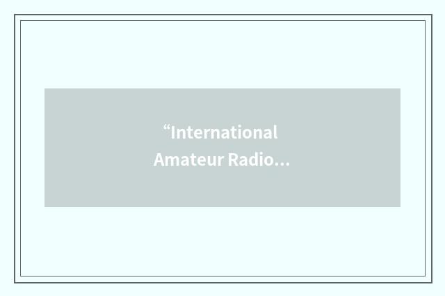 “International Amateur Radio Volunteers”缩略