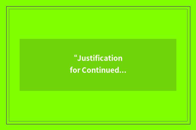 “Justification for Continued Operation”缩略