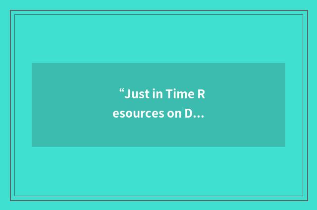 “Just in Time Resources on Demand”缩略