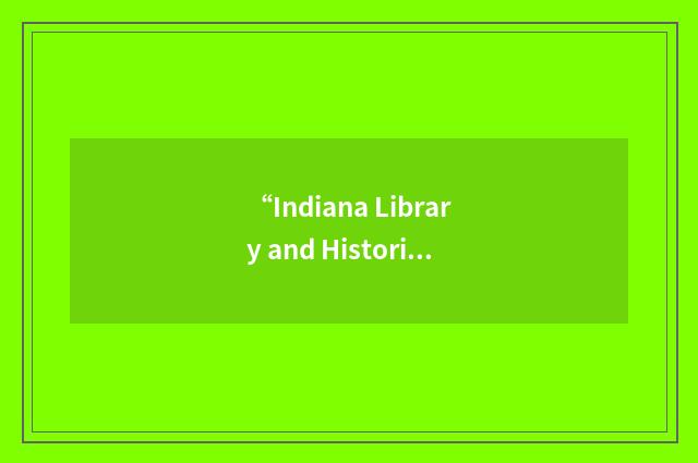 “Indiana Library and Historical Board”缩略