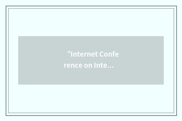 “Internet Conference on Integrated Bio-Systems”缩略