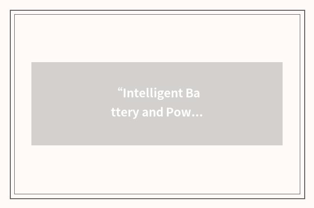 “Intelligent Battery and Power Systems”缩略