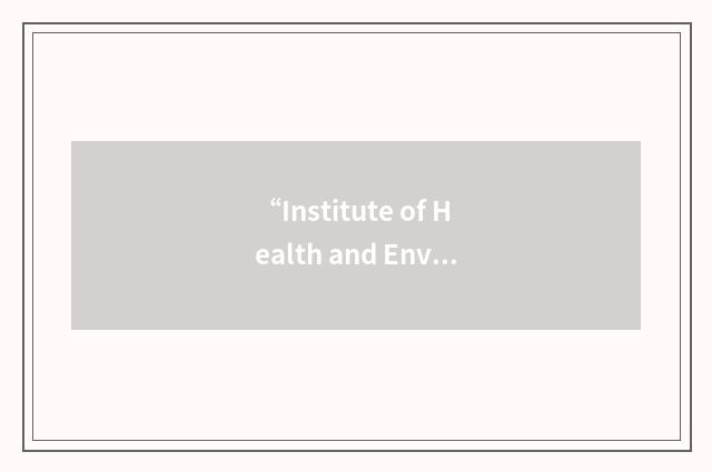 “Institute of Health and Environmental Research”缩略