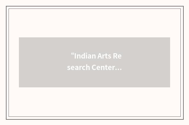 “Indian Arts Research Center”缩略