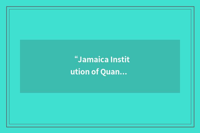“Jamaica Institution of Quantity Surveyors”缩略