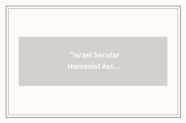 “Israel Secular Humanist Association”缩略