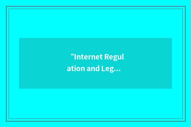 “Internet Regulation and Legislation Bureau”缩略