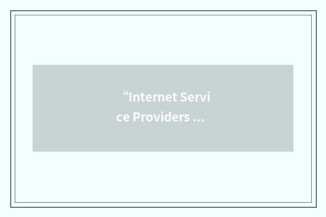 “Internet Service Providers and Connectivity Providers”缩略