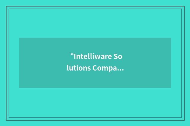 “Intelliware Solutions Company”缩略