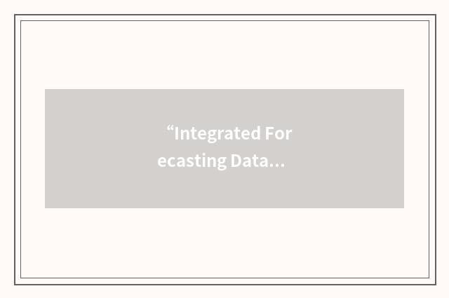 “Integrated Forecasting Data Base”缩略